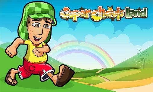 download Super Chavis land apk